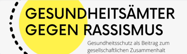 Logo mit Text_ Gesiundheitsämter gegen Rassismus - GEsundheitsschutz als Beitrag zum gesellschaftlichen Zusammenhalt